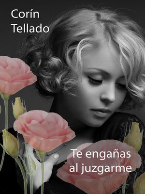 cover image of Te engañas al juzgarme